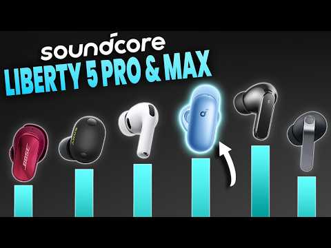 WOW! soundcore Liberty 5 Pro & 5 Pro Max (VS the BEST)