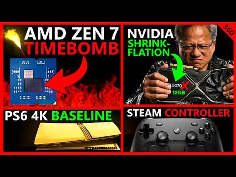 AMD's Zen 7 Timebomb, RTX 5070 Shrinkflation, PS6 4K Baseline, Steam Controller | Broken Silicon 360