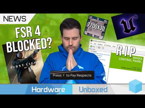 RIP Nvidia Control Panel, Dodgy FSR in 007 First Light, Unreal Engine 6? - News Corner