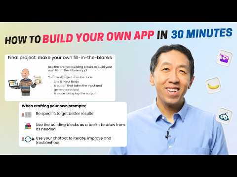 Build Your Own App In Just 30 Minutes! Full Course with Andrew Ng