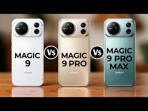 Honor Magic 9 Vs Honor Magic 9 Pro Vs Honor Magic 9 Pro Max