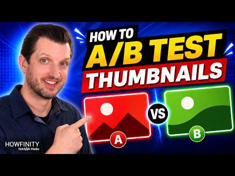 How To A/B Test YouTube Thumbnails