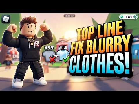 HOW TO FIX BLURRY CLOTHES IN ROBLOX