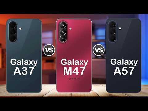 Samsung Galaxy M47 vs Samsung Galaxy A37 vs Samsung Galaxy A57 🔥 Which One Should You Buy ?