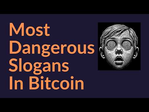 The Most Dangerous Slogans In Bitcoin