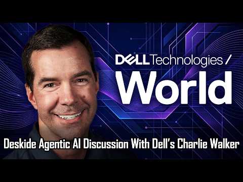 AI Agents Are Coming To Your Deskside, Dell’s Charlie Walker Explains