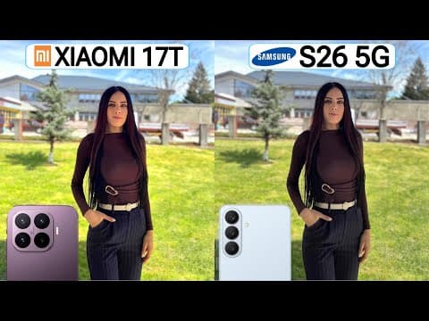 Xiaomi 17T Vs Samsung Galaxy S26 Camera Test Comparison