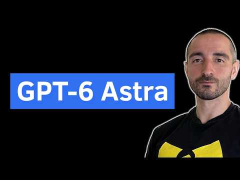 GPT-6 Astra by OpenAI | First Look (sort of)
