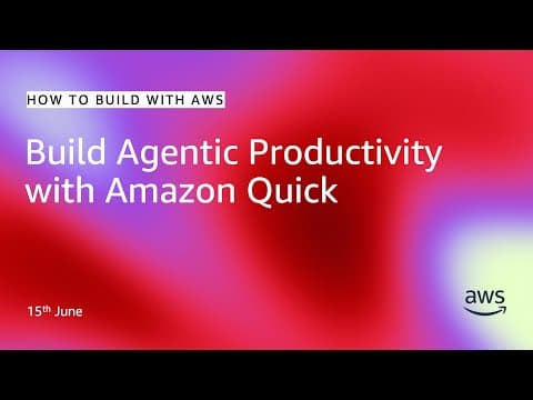 Build Agentic Productivity with Amazon Quick | How to Build with AWS