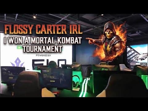 Flossy Carter "IRL" - I Won a Mortal Kombat Tournament