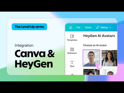 The Level Up Series: Canva and HeyGen Integration