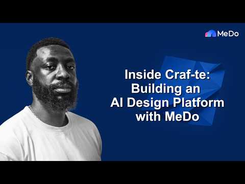 Inside Craf-te: Building an AI Design Platform with MeDo
