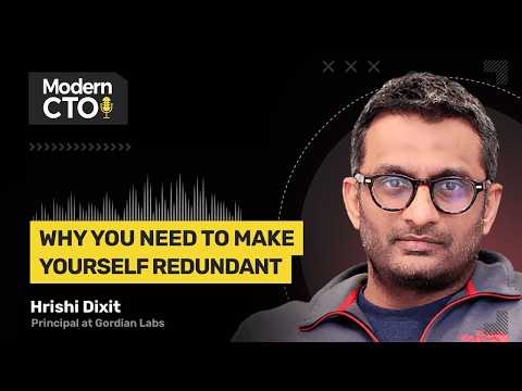 Tech Titans: The Art of Making Yourself Redundant with Hrishi Dixit, Principal at Gordian Labs