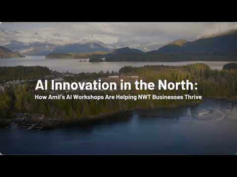 AI Innovation in the North: How Amii's Workshops are Helping NWT Businesses Thrive
