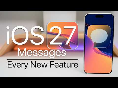 iOS 27 - Every New Apple iMessage Feature