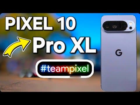 Google Pixel 10 Pro XL - Is it Really Pro