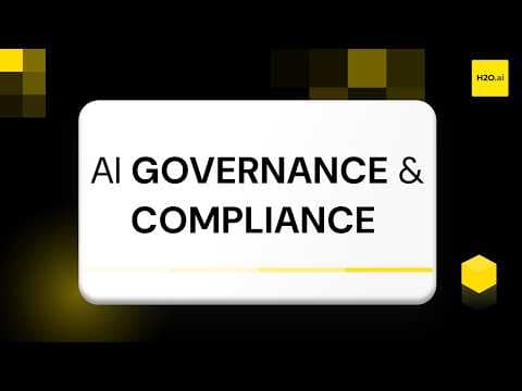 Enforcing AI Governance & Compliance on the H2O.ai Platform | Part 23