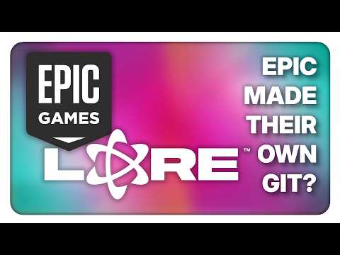 Linux Weekly News - Epic Games made their own GIT
