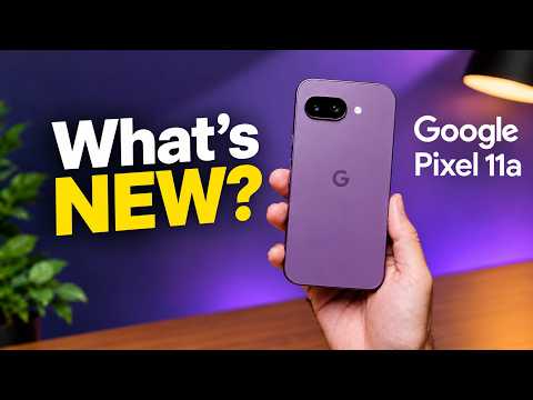 Google Pixel 11a - Upgrade or NOT??
