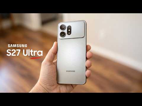 Samsung Galaxy S27 Ultra - NEW UPGRADES Just Got REVEALED!