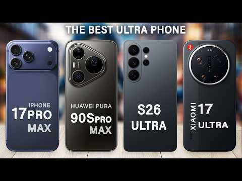Huawei Pura 90s Pro Max Vs Samsung S26 Ultra Vs iPhone 17 Pro Max Vs Xiaomi 17 Ultra