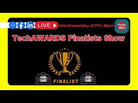 TechAWARDS Finalist Announcement Night - Eps 180 - LIVE - Tech Talk Show