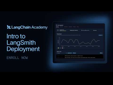 LangChain Academy New Course: Introduction to LangSmith Deployment