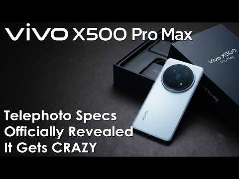 Vivo X500 Pro Max vs X500 Pro: Telephoto Specs Officially Revealed, And It Gets CRAZY
