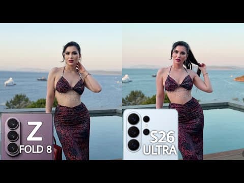 Samsung Galaxy Z Fold 8 VS Samsung Galaxy S26 Ultra Camera Test