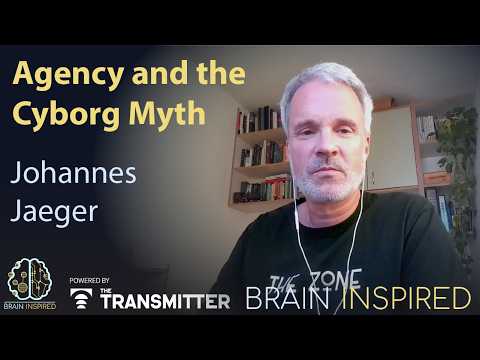 BI 241 Johannes Jaeger: Agency and the Cyborg Myth