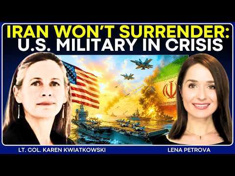 LtCol. Karen Kwiatkowski: Iran Won’t Surrender — U.S. Military Crisis Deepens