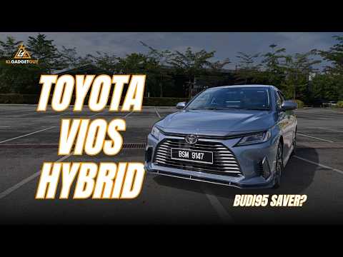 Toyota Vios HEV - Is this the BUDI95 Savior?