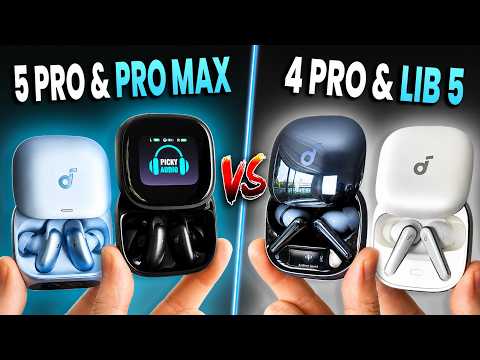 NEW! soundcore Liberty 5 Pro & 5 Pro Max VS Liberty 4 Pro & 5