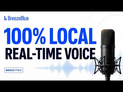 BreezeTTS2 - 100% Local Real-Time Voice