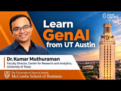 Generative AI for Business Applications | UT McCombs School of Business | Dr. Kumar Muthuraman