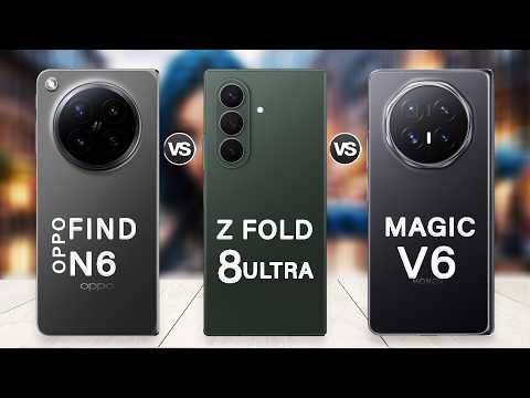 Samsung Z Fold 8 Ultra Vs Honor Magic V6 Vs Oppo Find N6 | Best Foldable Phone 2026