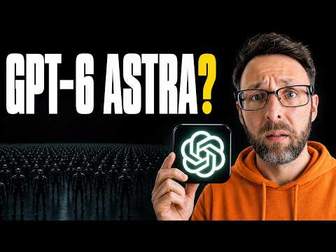 Open AI GPT-6 Astra: the real story (it's not fable 5.1)